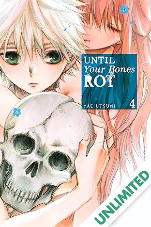 Until Your Bones Rot Vol. 4